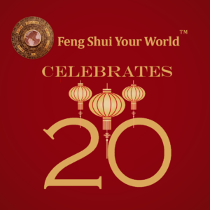 Feng Shui Your World Celebrates 20 years! 
